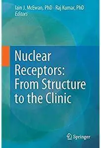 Nuclear Receptors: From Structure to the Clinic [Repost]