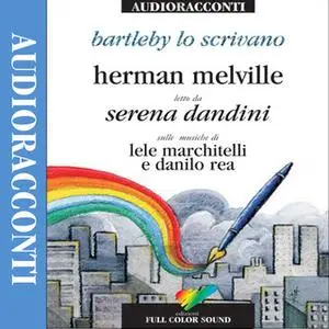 «Bartleby lo scrivano» by Herman Melville