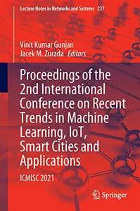 Proceedings of the 2nd International Conference on Recent Trends in Machine Learning, IoT, Smart Cities (Repost)