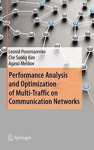 Performance Analysis and Optimization of Multi-Traffic on Communication Networks