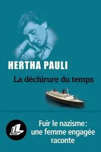 Hertha Pauli, "La déchirure du temps"