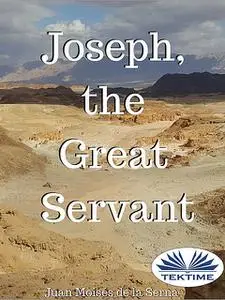 «Joseph, The Great Servant» by Juan Moisés De La Serna