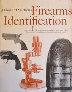 Firearms Identification Volume I (Repost)