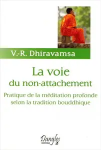 V.-R. Dhiravamsa, "La voie du non-attachement"