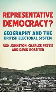 Representative democracy?: Geography and the British electoral system