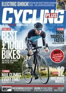 Cycling Plus UK - June 2017