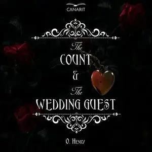 «The Count And The Wedding Guest» by O.Henry