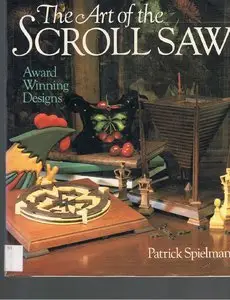 The Art Of The Scroll Saw: Award Winning Designs (repost)