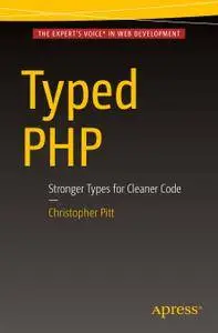 Typed PHP: Stronger Types For Cleaner Code (Repost)