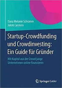 Startup-Crowdfunding und Crowdinvesting: Ein Guide für Gründer (Repost)