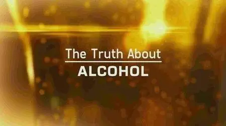 The Truth About Alcohol (2016)