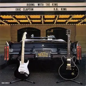 B.B. King & Eric Clapton - Riding With The King (2000) [Repost]