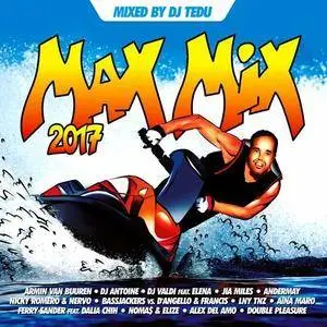 DJ Tedu - Max Mix 2017 (2017)