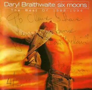 Daryl Braithwaite - Six Moons: The Best Of 1988-1994 (1994)