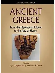 Ancient Greece: From the Mycenaean Palaces to the Age of Homer [Repost]