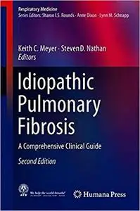 Idiopathic Pulmonary Fibrosis: A Comprehensive Clinical Guide