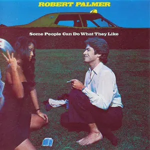 Robert Palmer - Some People Can Do What They Like (1976) First U.S. Pressing