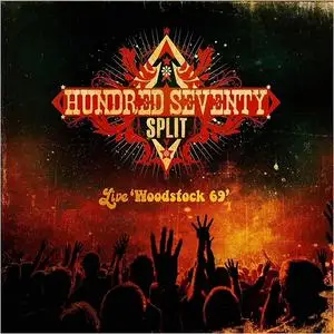 Hundred Seventy Split - Live Woodstock ’69 (2019)