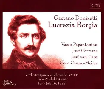 Pierre-Michel LeConte, Orchestre Lyrique et Chœur l’ORTF - Gaetano Donizetti: Lucrezia Borgia (2006)