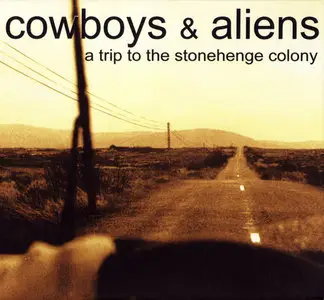 Cowboys & Aliens - A Trip To The Stonehenge Colony (2000)