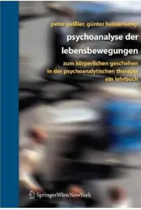 Psychoanalyse der Lebensbewegungen [Repost]