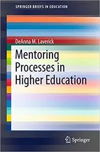 Mentoring Processes in Higher Education (Repost)