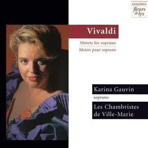 Karina Gauvin, Les Chambristes de Ville-Marie - Antonio Vivaldi: Motets for Soprano (1998)