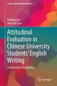 Attitudinal Evaluation in Chinese University Students’ English Writing: A Contrastive Perspective