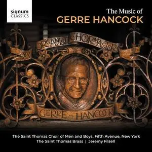 The Saint Thomas Brass, The Saint Thomas Choir of Men and Boys, Fifth Avenue - The Music of Gerre Hancock (2021)