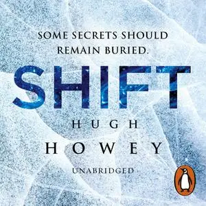 «Shift» by Hugh Howey