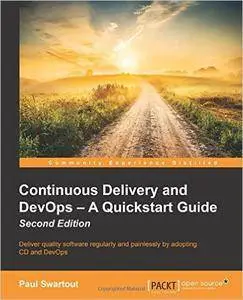 Continuous Delivery and DevOps: A Quickstart Guide - Second Edition (repost)