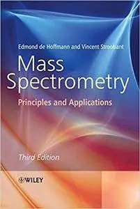 Mass Spectrometry: Principles and Applications, 3rd Edition (repost)