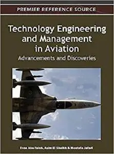 Technology Engineering and Management in Aviation Advancements and Discoveries