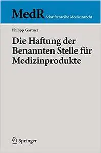 Die Haftung der Benannten Stelle für Medizinprodukte