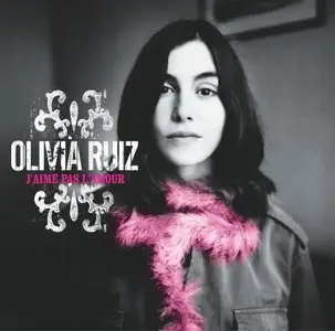 Olivia Ruiz - J'aime Pas L'Amour (2003)