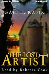 «The Lost Artist» by Gail Lukasik