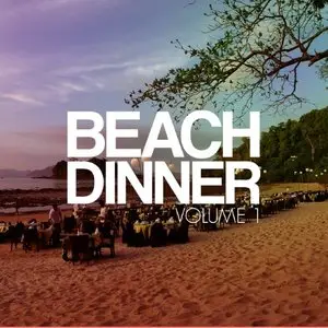 Various Artists - Beach Dinner Vol 1: Summer Beats (2015)