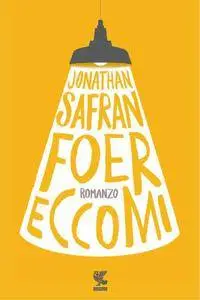 Jonathan Safran Foer - Eccomi