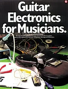 Guitar Electronics for Musicians (Guitar Reference) by Donald Brosnac