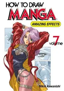 How to Draw Manga, Volume 7: Amazing Effects
