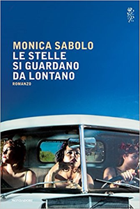 Le stelle si guardano da lontano - Monica Sabolo (Repost)