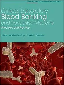 Clinical Laboratory Blood Banking and Transfusion Medicine Practices