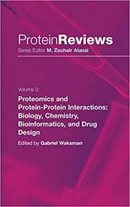 Proteomics and Protein-Protein Interactions: Biology, Chemistry, Bioinformatics, and Drug Design