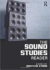 The Sound Studies Reader [Repost]
