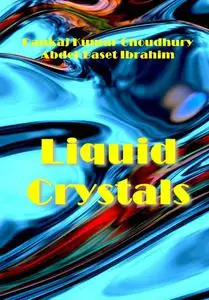 "Liquid Crystals" ed. by Pankaj Kumar Choudhury, Abdel-Baset Ibrahim