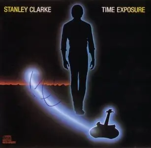 Stanley Clarke - Time Exposure (1984) {US 1st Pressing}