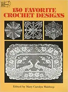 150 Favorite Crochet Designs