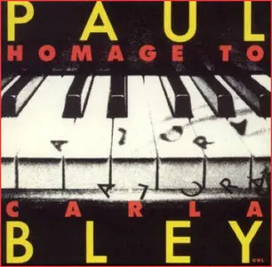 Paul Bley - Homage To Carla Bley (2001)