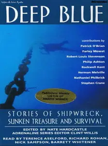 Deep Blue: Stories of Shipwreck, Sunken Treasure and Survival (Unabridged Selections) [Audiobook]