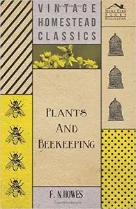 F. N. Howes - Plants and Beekeeping